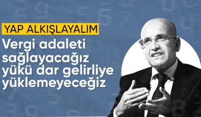 Mehmet Şimşek: Vergi yükünü dar gelirliye yüklemeyeceğiz